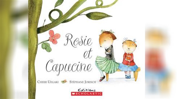 Le livre «Rosie et Capucine» en vedette lors de l'Heure du conte