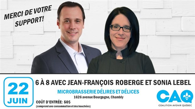 6 à 8 en compagnie du député Roberge et de Sonia LeBel