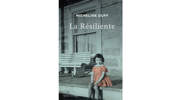 La Résiliente, le nouveau roman de Micheline Duff est maintenant disponible